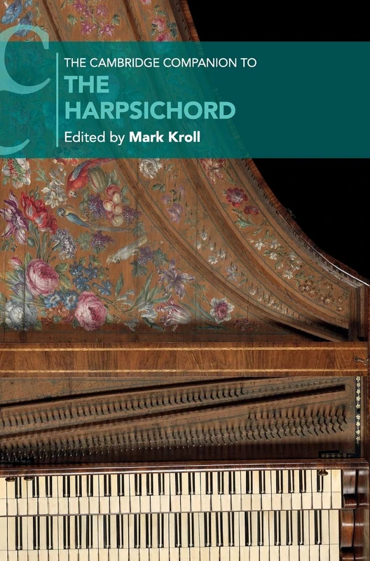 The Cambridge Companion to the Harpsichord (Cambridge Companions to Music)
