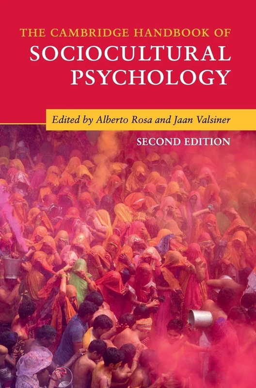 The Cambridge Handbook of Sociocultural Psychology (Cambridge Handbooks in Psychology)