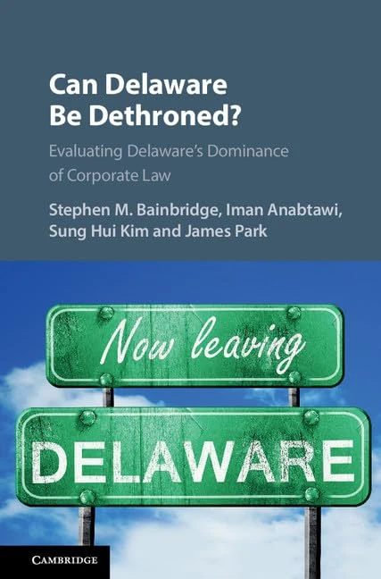 Can Delaware Be Dethroned?: Evaluating Delaware's Dominance of Corporate Law - Image 1