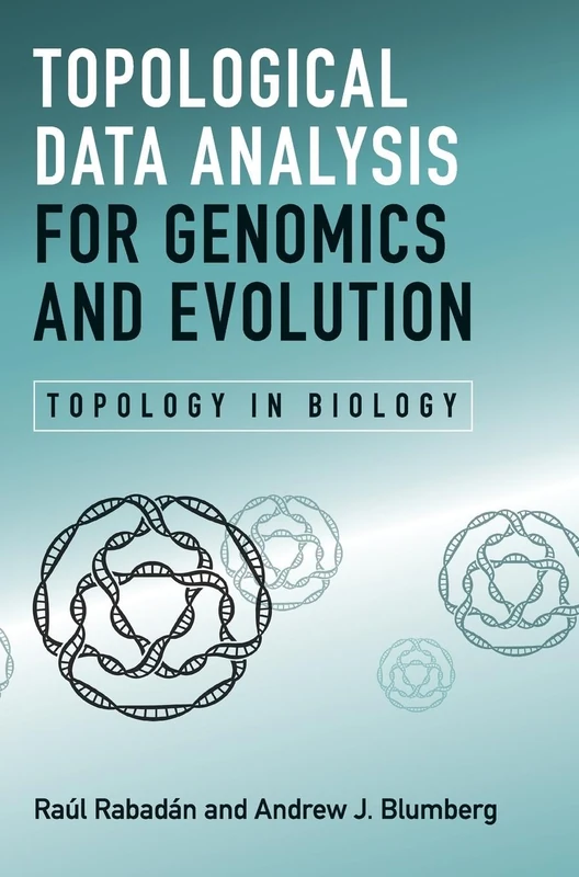 Topological Data Analysis for Genomics and Evolution: Topology in Biology