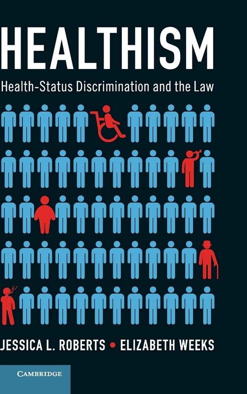 Healthism: Health-Status Discrimination and the Law - Image 1