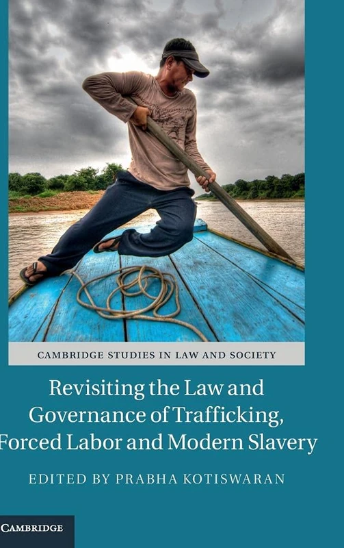 Cambridge Law and Governance of Trafficking and Forced Labor