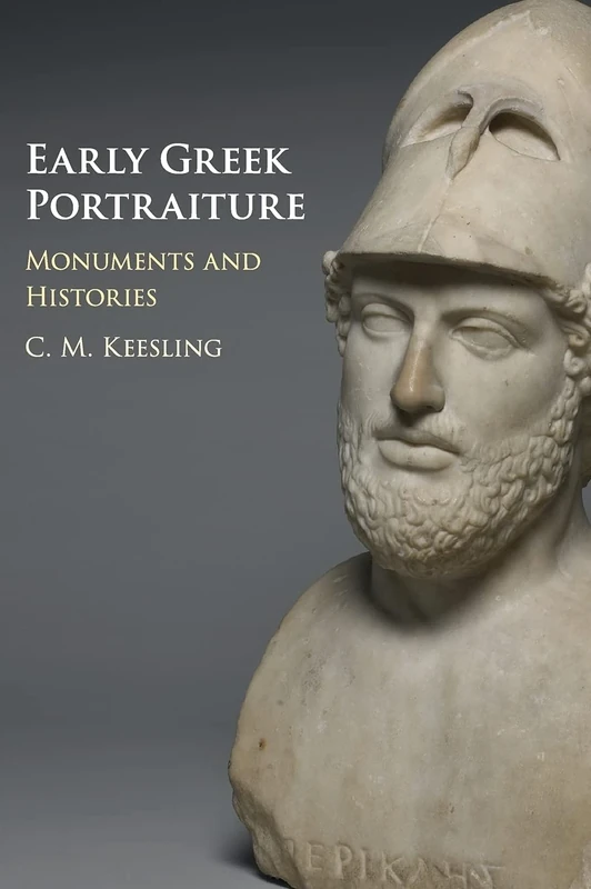 Early Greek Portraiture: Monuments and Histories