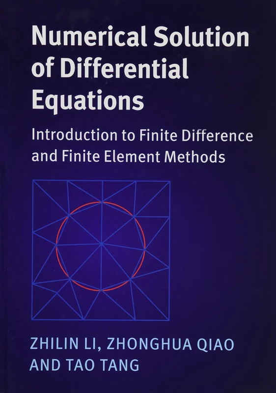 Numerical Solution of Differential Equations: Introduction to Finite Difference and Finite Element Methods