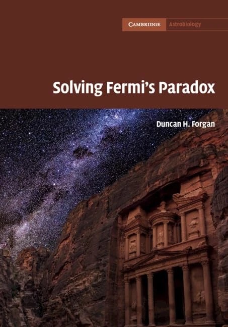 Solving Fermi's Paradox: 10 (Cambridge Astrobiology, Series Number 10)