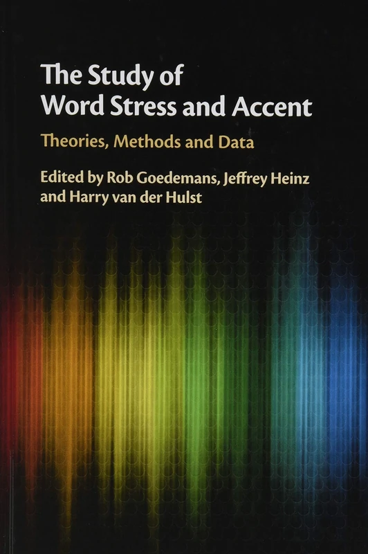 The Study of Word Stress and Accent: Theories, Methods and Data