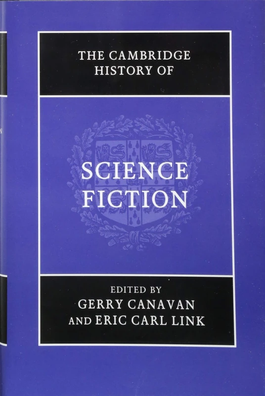 Cambridge History of Science Fiction - Cambridge University Press