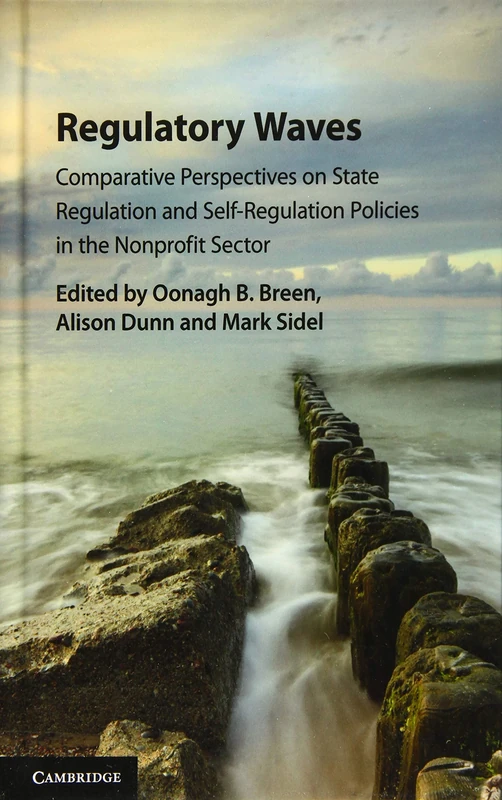 Regulatory Waves: Comparative Perspectives on State Regulation and Self-Regulation Policies in the Nonprofit Sector