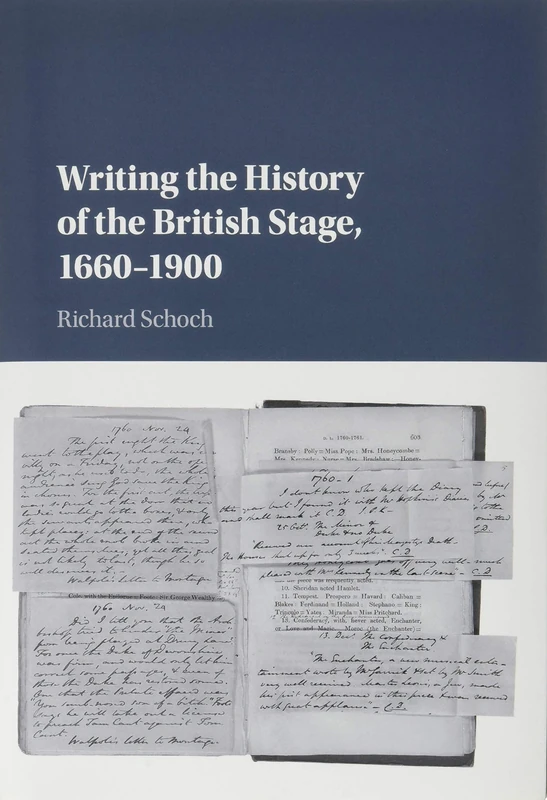 Writing the History of the British Stage: 1660–1900