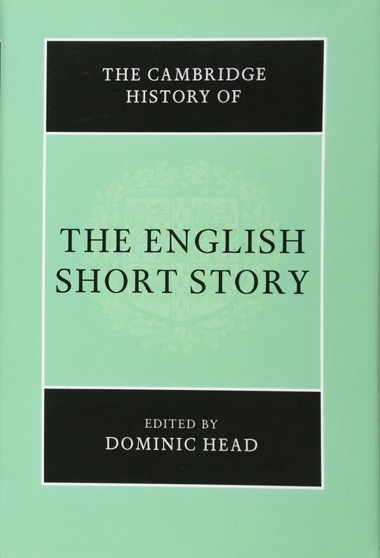 The Cambridge History of the English Short Story
