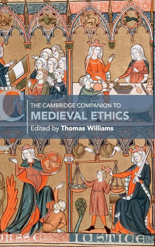 The Cambridge Companion to Medieval Ethics (Cambridge Companions to Philosophy)