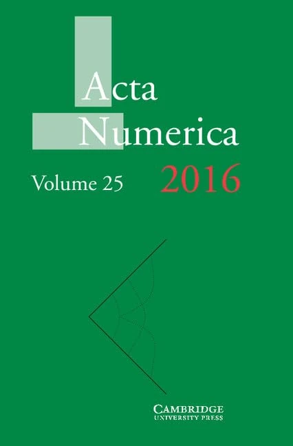 Acta Numerica 2016: Volume 25 (Acta Numerica, Series Number 25)