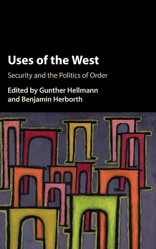 Uses of 'the West': Security and the Politics of Order