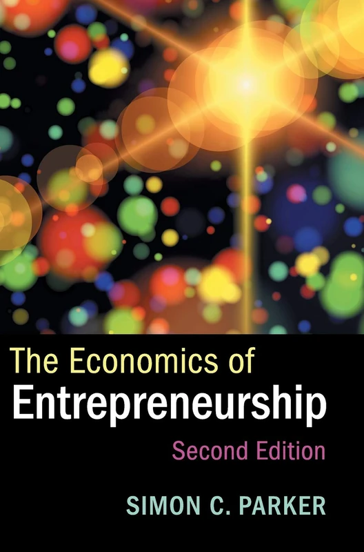 Cambridge University Press - The Economics of Entrepreneurship