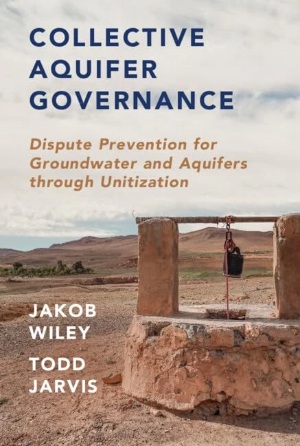 Collective Aquifer Governance: Dispute Prevention for Groundwater and Aquifers through Unitization
