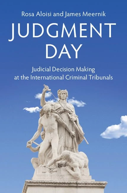 Judgment Day: Judicial Decision Making at the International Criminal Tribunals - Image 1