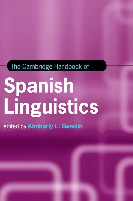 Cambridge Handbook of Spanish Linguistics - Cambridge University Press