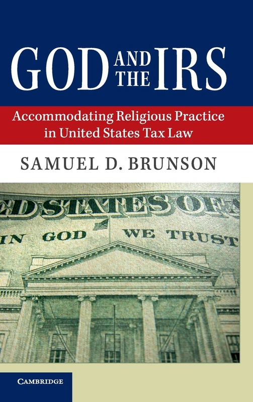 God and the IRS: Accommodating Religious Practice in United States Tax Law - Image 1