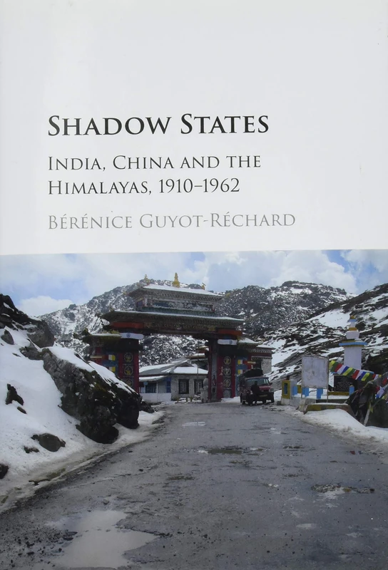 Shadow States: India, China and the Himalayas, 1910–1962 - Image 1