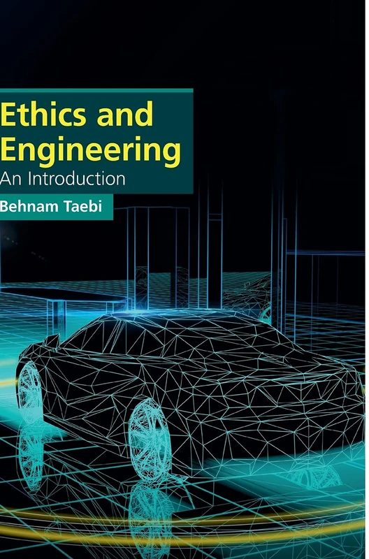 Ethics and Engineering: An Introduction (Cambridge Applied Ethics)
