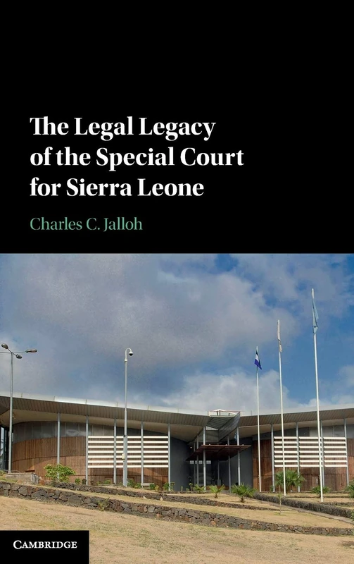 Cambridge University Press - The Legal Legacy of the SCSL