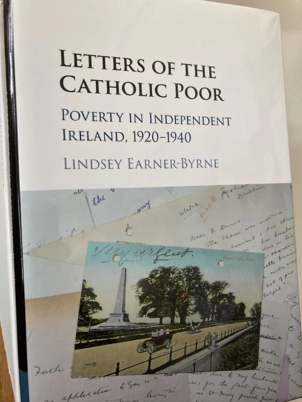 Letters of the Catholic Poor: Poverty in Independent Ireland, 1920–1940