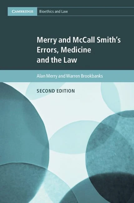 Merry and McCall Smith's Errors, Medicine and the Law: Series Number 38 (Cambridge Bioethics and Law, Series Number 38)