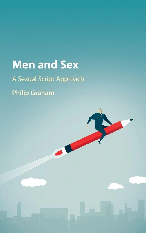 Men and Sex: A Sexual Script Approach