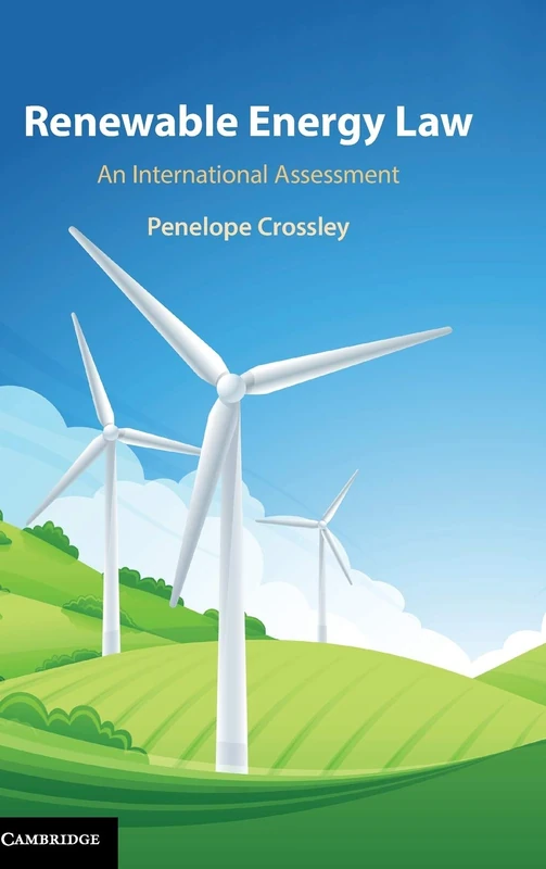 Renewable Energy Law: An International Assessment