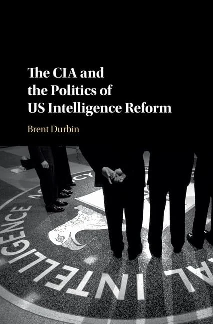 The CIA and the Politics of US Intelligence Reform - Image 1