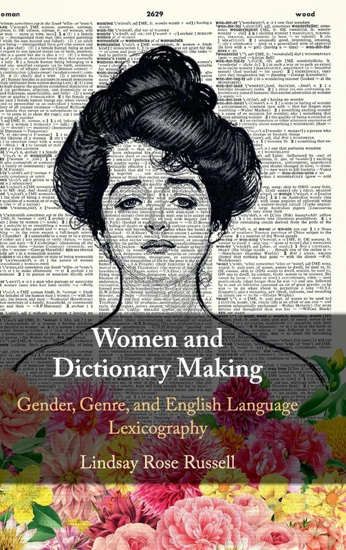 Women and Dictionary-Making: Gender, Genre, and English Language Lexicography