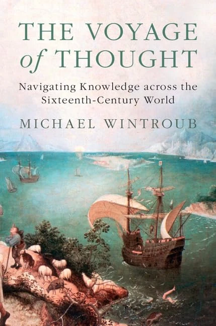 The Voyage of Thought: Navigating Knowledge across the Sixteenth-Century World - Image 1