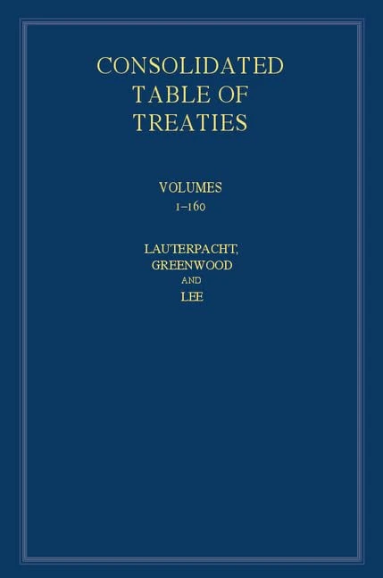 International Law Reports, Consolidated Table of Treaties: Volumes 1-160