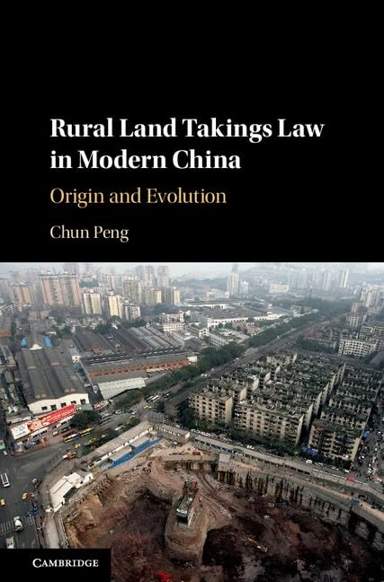 Rural Land Takings Law in Modern China: Origin and Evolution - Image 1