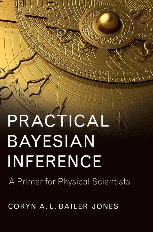 Practical Bayesian Inference: A Primer for Physical Scientists