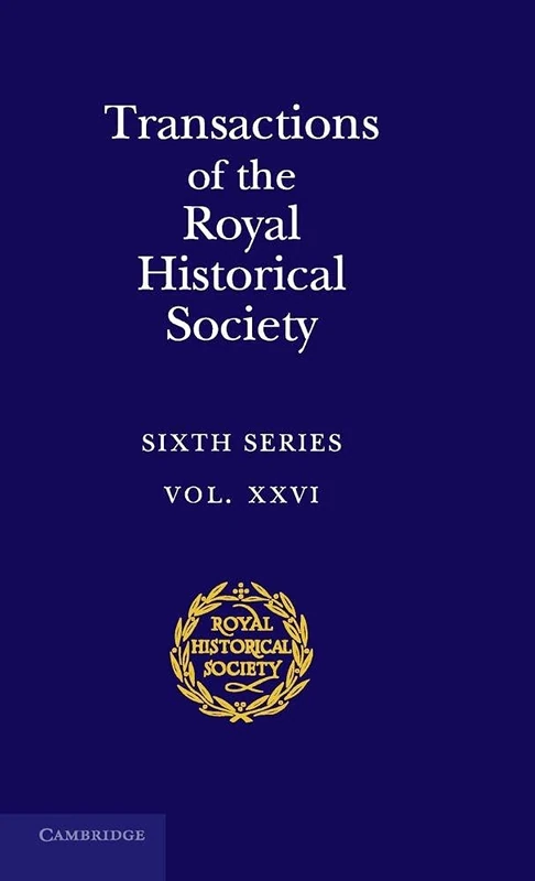 Transactions of the Royal Historical Society: Volume 26 (Royal Historical Society Transactions, Series Number 26) - Image 1