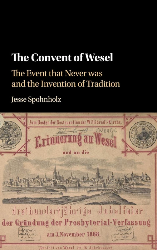 The Convent of Wesel: The Event that Never was and the Invention of Tradition - Image 1