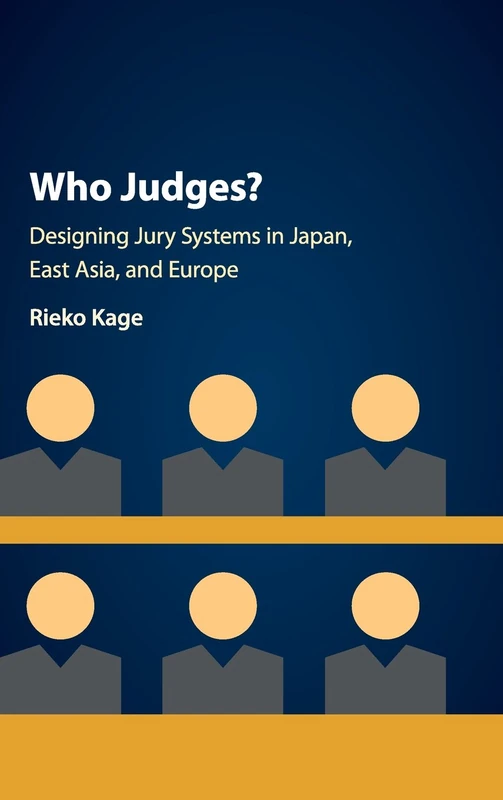 Who Judges?: Designing Jury Systems in Japan, East Asia, and Europe
