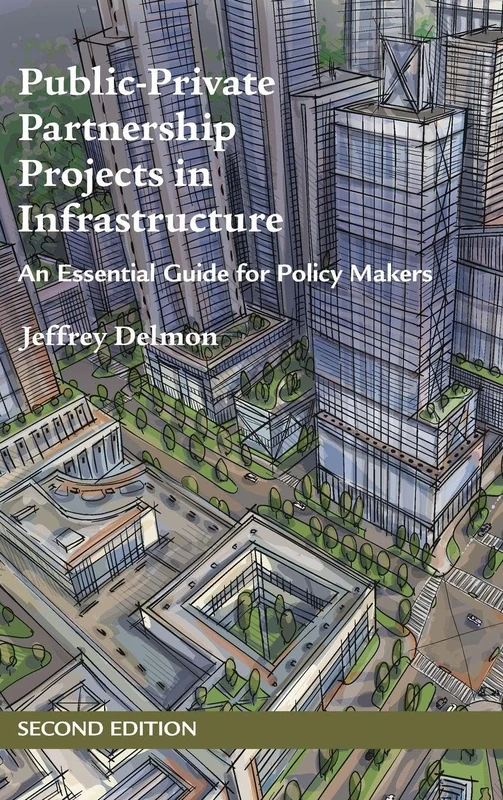 Public-Private Partnership Projects in Infrastructure: An Essential Guide for Policy Makers