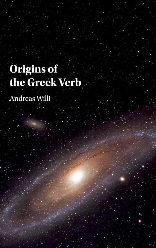 Origins of the Greek Verb - Cambridge University Press