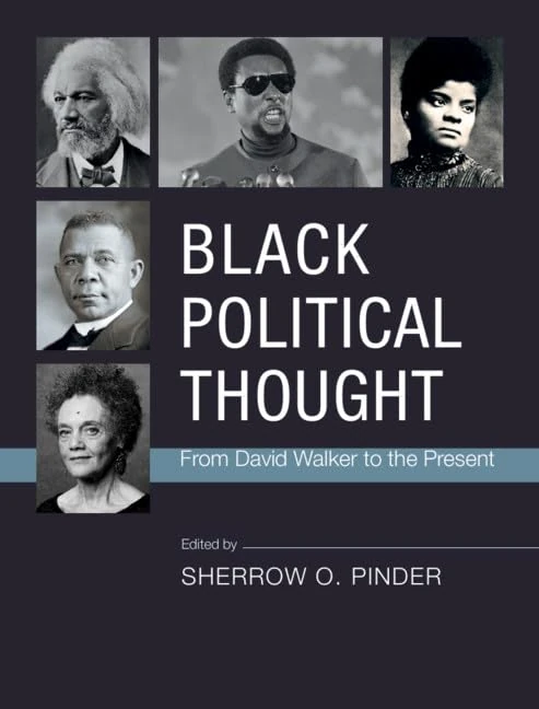 Black Political Thought: From David Walker to the Present