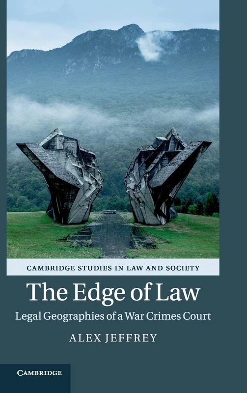 The Edge of Law: Legal Geographies of a War Crimes Court (Cambridge Studies in Law and Society) - Image 1