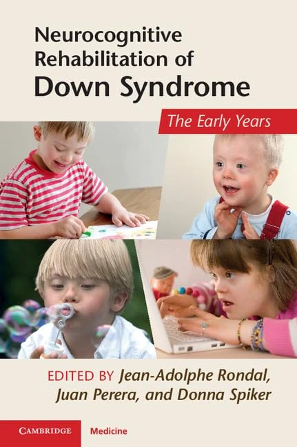 Neurocognitive Rehabilitation of Down Syndrome: Early Years (Cambridge Medicine (Paperback))