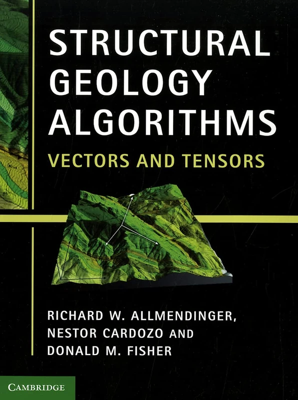Structural Geology Algorithms: Vectors and Tensors