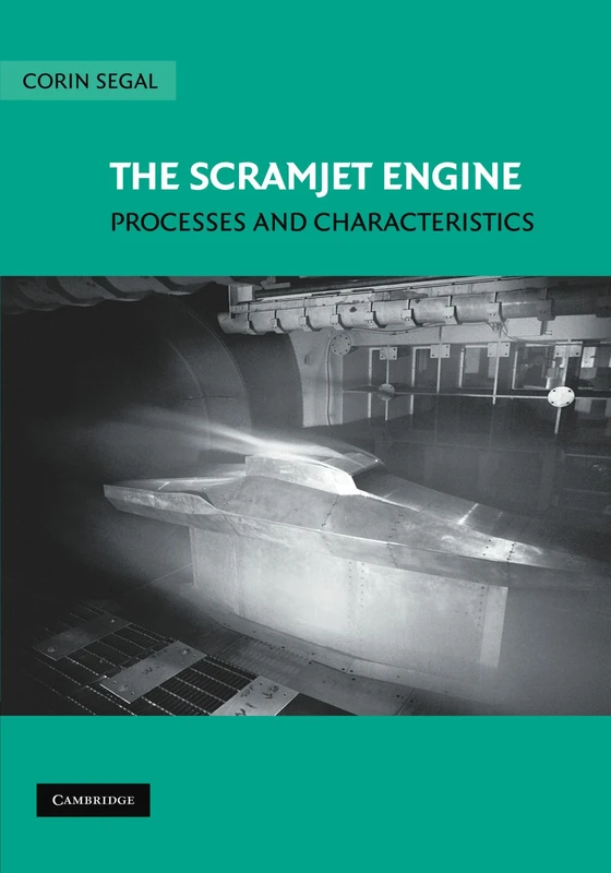 The Scramjet Engine: Processes and Characteristics: 25 (Cambridge Aerospace Series, Series Number 25) - Image 1