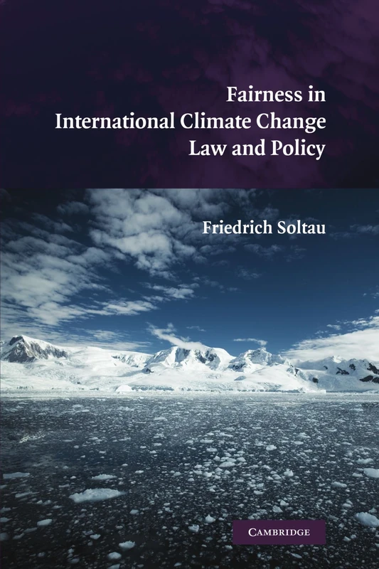 Fairness in International Climate Change Law and Policy