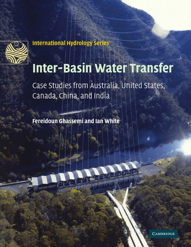 Inter-Basin Water Transfer: Case Studies from Australia, United States, Canada, China and India (International Hydrology Series) - Image 1