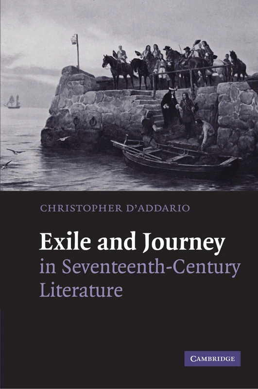 Exile and Journey in Seventeenth-Century Literature