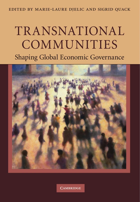 Transnational Communities: Shaping Global Economic Governance