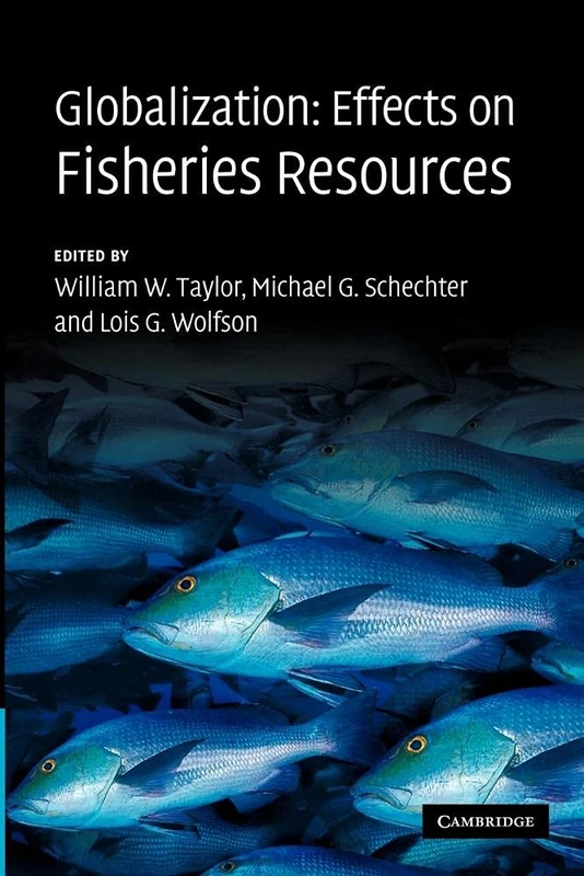 Globalization: Effects on Fisheries Resources
